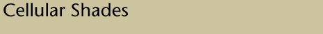 Cellular Shades