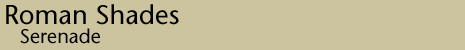 Serenade Roman Shades